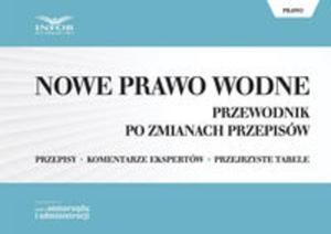 Nowe Prawo Wodne Przewodnik po zmianach przepisw - 2857839254