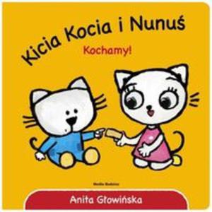 Kicia Kocia i Nunu. Kochamy! - 2857839327