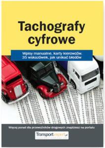 Tachografy cyfrowe. Wpisy manualne, karty kierowcw: 35 wskazwek, jak unika bdw - 2857839383