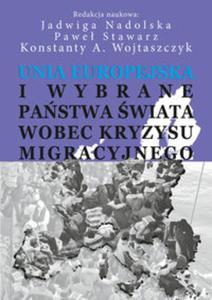 Unia Europejska i wybrane pastwa wiata wobec kryzysu migracyjnego - 2857839859