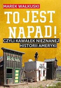 To jest napad! Czyli kawaek nieznanej historii Ameryki - 2857839967