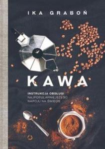 KAWA INSTRUKCJA OBSUGI OP. OTWARTE 9788375154290 - 2857839983