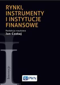 Rynki, instrumenty i instytucje finansowe - 2857840003