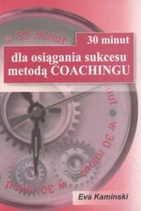 30 minut dla osigania sukcesu metod Coachingu - 2825668292