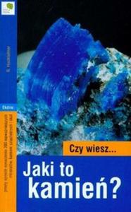 Czy wiesz Jaki to kamie - 2825668622