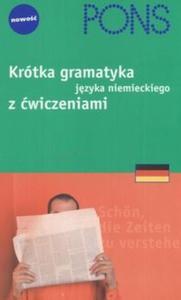 Krtka gramatyka jzyka niemieckiego z wiczeniami - 2825646856