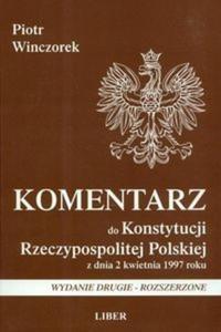 Komentarz do Konstytucji Rzeczypospolitej Polskiej z dnia 2 kwietnia 1997 roku - 2825668803