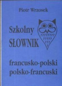 Szkolny sownik francusko -polski polsko -francuski - 2825668963