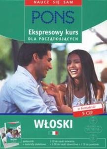 Pons Ekspresowy kurs dla pocztkujcych Woski + 5 CD