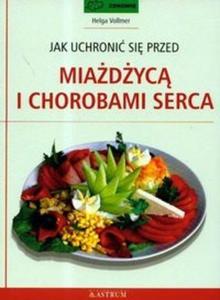 Jak uchroni si przed miadyc i chorobami serca