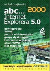 ABC Internet Explorera 5.0 /Edition/ - 2825669102