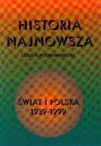 Historia najnowsza wiat i Polska 1939-1999 - 2825669126