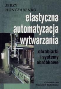 Elastyczna Automatyzacja Wytwarzania obrabiarki i systemy obrbkowe - 2825669164