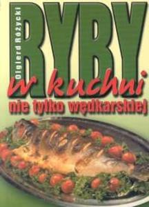 Ryby w kuchni nie tylko wdkarskiej