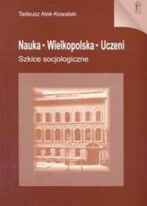 Nauka Wielkopolska Uczeni Szkice socjologiczne - 2825669549