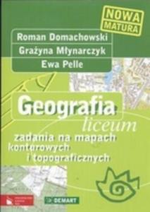 Geografia, liceum. Zadania na mapach konturowych i topograficznych - 2825646996