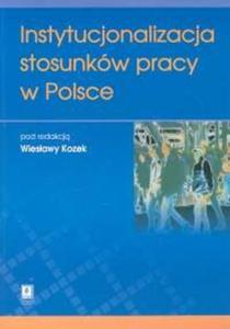 Instytucjonalizacja stosunkw pracy w Polsce - 2825669631