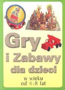 Gry i zabawy dla dzieci w wieku od 4-8 lat - 2825669711