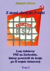 Z ziemi obcej do Polski t.1 - 2825669987
