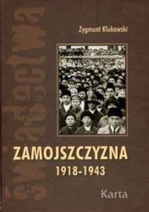 Zamojszczyzna 1918-1943 t.1 - 2825670091