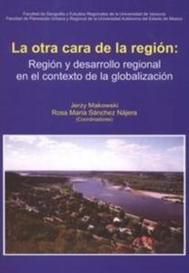 La otra cara de la regin: Regin y desarrollo regional en el contexto de la globalizacin - 2825670095