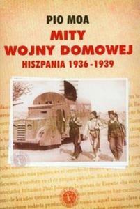 Mity Wojny domowej Hiszpania 1936-1939 - 2825670137