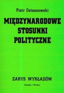 Midzynarodowe stosunki polityczne Zarys wykadów