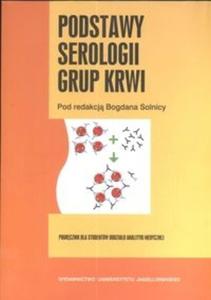 Podstawy serologii grupy krwi - 2825670914