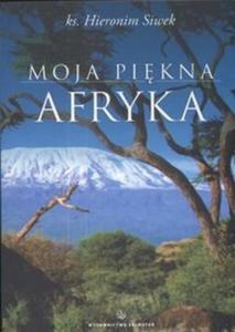 Moja pikna Afryka - 2825670924