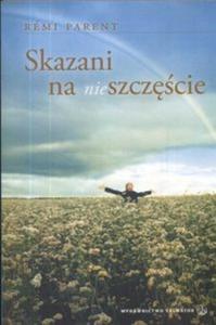 Skazani na (nie)szczcie