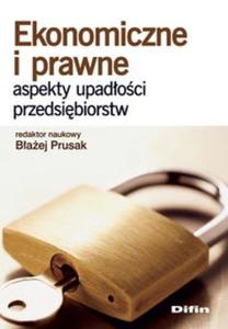 Ekonomiczne i prawne aspekty upadoci przedsibiorstw - 2825671092