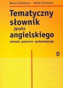 Tematyczny sownik jzyka angielskiego - 2825671100