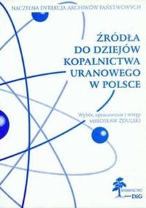 rda do dziejw kopalnictwa uranowego w Polsce - 2825671151