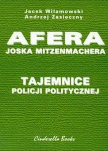 Tajemnice policji politycznej Afera Joska Mitzenmachera - 2825671176