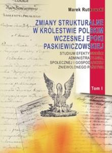 Zmiany strukturalne w Krlestwie Polskim wczesnej epoki paskiewiczowskiej - 2825671361