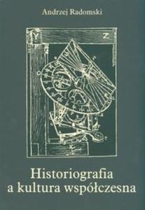 Historiografia a kultura wspczesna - 2825671365