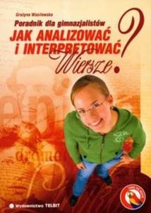 Jak analizowa i interpretowa wiersze poradnik dla gimnazjalistw - 2825671428