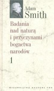 Badania nad natur i przyczynami bogactwa t.1 - 2825671654