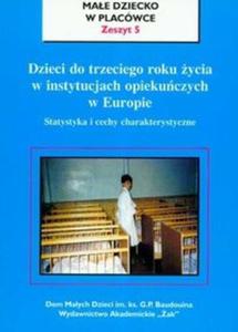 Dzieci do trzeciego roku ycia w instytucjach opiekuczych w Europie zeszyt 5 - 2825671668