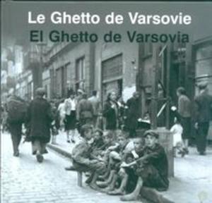 Le Ghetto de Warsovie El Ghetto de Varsovia Getto Warszawskie wersja francusko hiszpaska - 2825671738