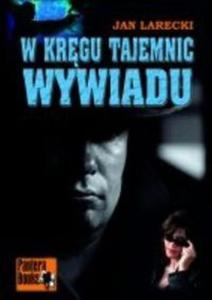 W krgu tajemnic wywiadu - 2825671755