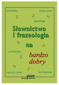 Sownictwo i frazeologia na bardzo dobry - 2825671765