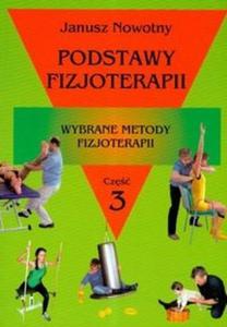 Podstawy fizjoterapii - wybrane metody fizjoterapii Cz. III