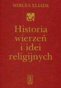 Historia wierze i idei religijnych t.1 - 2825672248