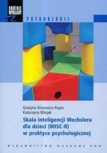 Krtkie wykady z psychologii Skala inteligencji Wechslera dla dzieci WISC-R w praktyce psychologicznej - 2825672361