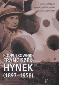 Podpukownik Franciszek Hynek (1897-1958)