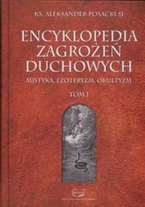 Encyklopedia Zagroe Duchowych t. 1 - 2825672445