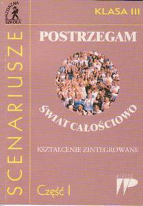 Postrzegam wiat caociowo klasa 3 cz 1. Scenariusze. - 2825647494