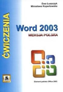 wiczenia z Word 2003 Wersja polska - 2825672547