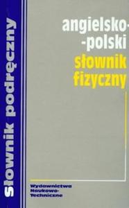 Angielsko-polski sownik fizyczny - 2825672680